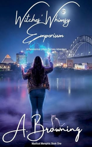 Witches' Whimsy Emporium (Mystical Memphis, Band 1)