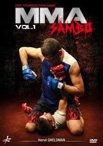 MMA: Sambo: Volume 1 by Herve Gheldman - Mixed Martial Arts FightTechniques