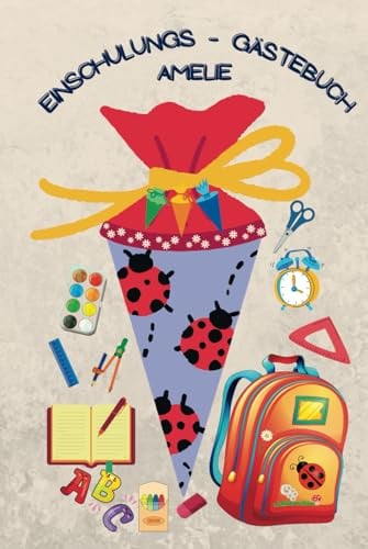 Einschulungs Gästebuch: Amelie