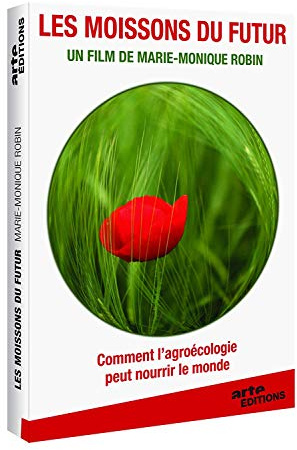 Les moissons du futur, les défis de l'agro-écologie [FR Import]
