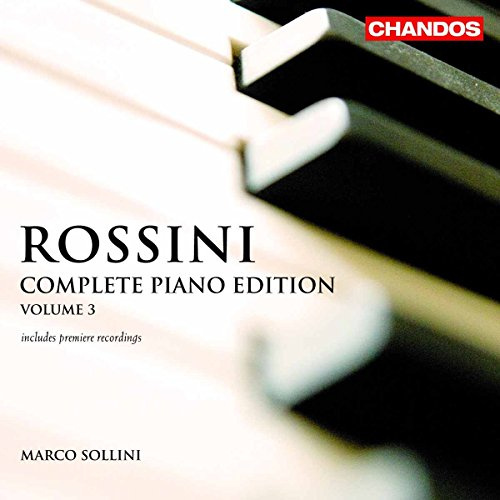 Rossini: Piano Works: Volume 3