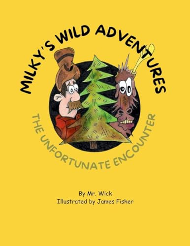 Milky's Wild Adventures The Unfortunate Encounter