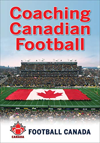 Coaching Canadian Football (English Edition)