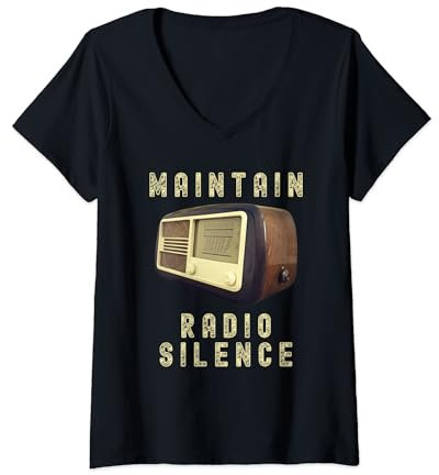 Womens IN WARTIME, MAINTAIN RADIO SILENCE. VINTAGE, NOSTALGIA V-Neck T-Shirt