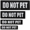 Bluyellow Aufnäher-Set mit Aufschrift Do Not Pet, bestickt, für Hundegeschirr, Weste, Hundehalsband, Klettverschluss-Patches für Hundegeschirr, Schwarz und Weiß, Größe S und L, 4 Stück