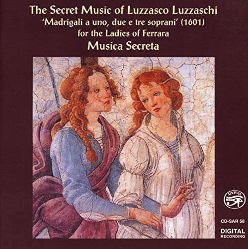 Secret Music of Luzzasco Luzzaschi
