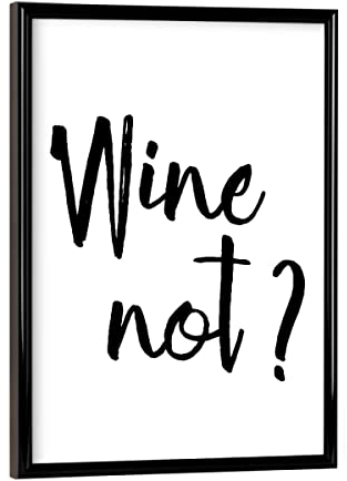 artboxONE Poster mit schwarzem Rahmen 18x13 cm Typografie Wine Not - Bild Wein