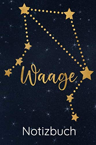 Waage Notizbuch: Sternzeichen Waage Geschenk - Journal, Tagebuch, Notizheft Traumtagebuch mit Punkten (Dot Grid) Sternenkonstellation Waage - Horoskop Astrologie mit blauem Sternenhimmel
