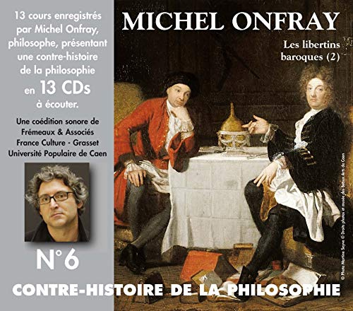 Vol. 6 Contre-Histoire de la Philosophie