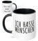 True Statements Tasse Ich hasse Menschen- personalisiert mit Wunsch-Namen - originelles Geschenk, Schrift - innen schwarz