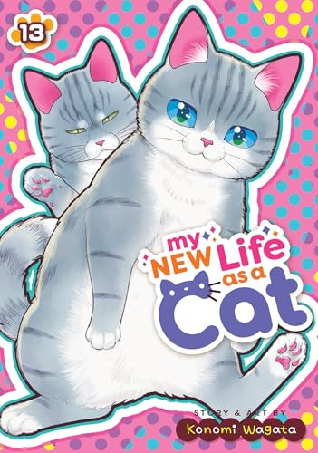 My New Life as a Cat Vol. 13