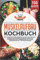 Muskelaufbau Kochbuch: Die 150 besten Fitness Rezepte für ein optimales Krafttraining und gesunde Ernährung. Effektives Bodybuilding & Fettverbrennung mit 30 Tage Ernährungsplan + Nährwertangaben