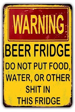 Anceky Aluminium Sign Warning beer Fridge DoPut Other Stuff In It Vintage Style Metal Sign Adult Alcohol Drinking Retro Rustic Patio Home Décor Gift Present 5.5x8
