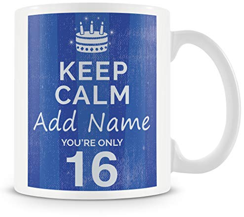MUGGZ Personalised Keep Calm You’re Only 16 or Any Age Blue Mug Gift for Him | Custom Name Funny Birthday Present for Sons Friends | Ceramic Coffee Tea Cup | Dishwasher Microwave Safe Novelty Gift