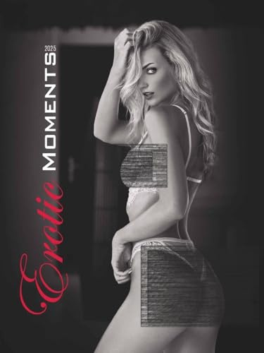 Erotic Moments - Kalender 2025 - Alpha Edition-Verlag - Wandkalender mit geschmackvollen Fotos - 42 cm x 56 cm