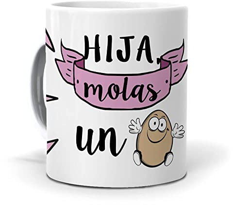 Taza Graciosa Para Mi Hija | Hija Molas Un Huevo | Idea Original Regalo |Tazas Frases Graciosas Y Divertidas | Ideas De Regalos Cumpleaños Niña | Tazas Para Desayuno Y Café | Cerámica 350 ML