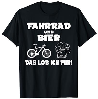 Fahrrad Und Bier Lob Ich Mir Radfahrer Biertrinker Radtour T-Shirt