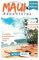 MAUI ADVENTURES: Uncover the Island’s Best-Kept Secrets Before Visiting (Morgan B. Travel Tales)