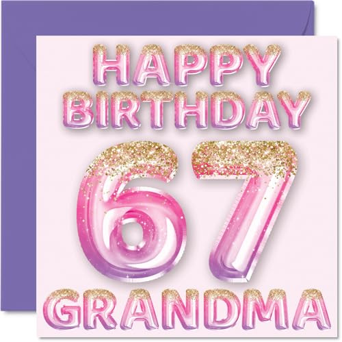 67th Birthday Card for Grandma, Pink & Purple Glitter Balloons | Happy Birthday Cards for 67 Year Old Grandma from Grandson Granddaughter, 145mm Bday Greeting Cards Gift