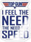 Spreadshirt Top Gun I Feel The Need For Speed Cooler Spruch Sticker, max. 10x10 cm, 10 x 10 cm, Weiß glänzend