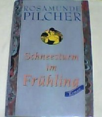 Schneesturm im Frühling Rosamunde Pilcher