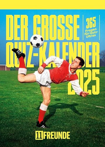 Der große 11 Freunde Quiz - Tagesabreißkalender 2025 - Neumann-Verlag - 365 Fragen für Quiz-Ultras - 11,8 cm x 15,9 cm
