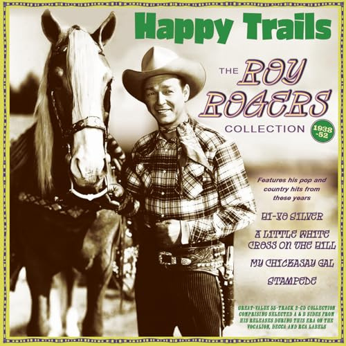 Happy Trails - the Roy Rogers Collection 1938-52