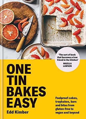 One Tin Bakes Easy: Foolproof cakes, traybakes, bars and bites from gluten-free to vegan and beyond (Edd Kimber Baking Titles)