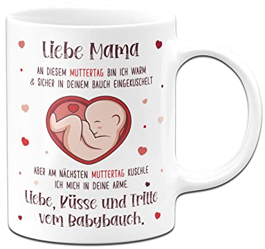 Tassenbrennerei Tasse - Liebe Mama diesen Muttertag bin noch in deinem Bauch - Muttertagsgeschenk in der Schwangerschaft für werdende Mütter - Kaffeetasse mit Spruch (Weiß)
