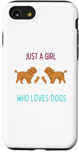 iPhone SE (2020) / 7 / 8 Just a girl who loves Dogs Funny Puppy kids love animals Case