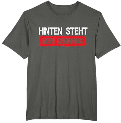 Hinten Steht Mein Geheimnis - Lustiges Hinten Steht auch was T-Shirt