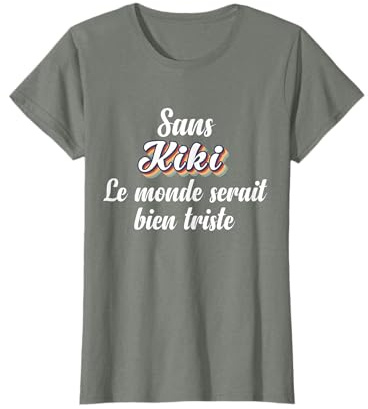 Femme KIKI Prénom Cadeau Drôle Personnalisé Fille Anniversaire T-Shirt