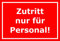 Melis-Folienwerkstatt Schild - Zutritt nur für Personal - 15x10cm | Bohrlöcher | 3mm Hartschaum – S00080-110-D 20 VAR.