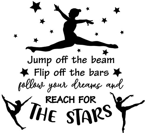 SUPERDANT Wandsticker Gymnastik Zitat Mädchen Wandaufkleber Schlafzimmerdekoration Jump Off The Beam Flip Off The Bars Follow Your Dreams And Reach For The Stars Turnerin Wandtattoo Vinyl Wandsticker