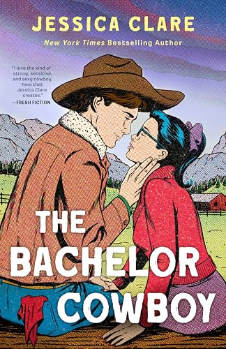The Bachelor Cowboy (Wyoming Cowboys, 6, Band 6)