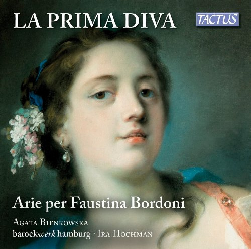 La Prima Diva-Arias for Faustina Bodoni