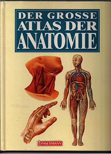 Der grosse Atlas der Anatomie.