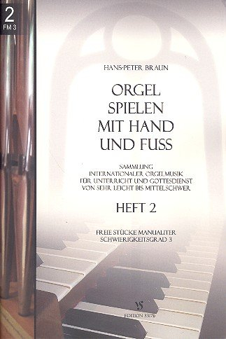 Orgel spielen mit Hand und Fuß Band 2