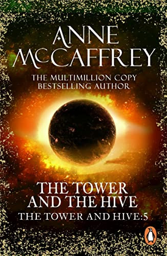 The Tower And The Hive: (The Tower and the Hive: book 5): utterly unputdownable and unmissable epic fantasy from one of the most influential fantasy and ... her generation (The Tower & Hive Sequence)