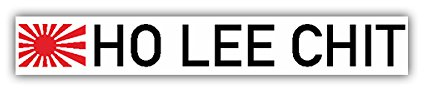 Aufkleber/Sticker Ho Lee Chit Japan Tuning Car Auto Fun Humor 15x2cm A3292