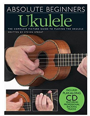 Absolute Beginners: Ukulele (Book And CD)