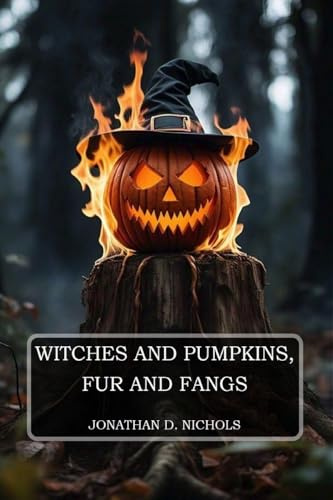 Witches and Pumpkins, Fur and Fangs
