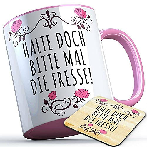 Halte doch bitte mal die Fresse Tasse mit Untersetzer Sarkasmustasse Beruf Kollegen Kollegin Firma Geschenk lustige Sprüchetasse (5 Farben), Farbe: Rosa Henkel