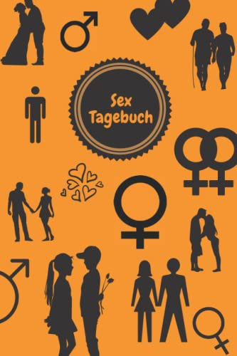 Sex Tagebuch: Tagebuch für deine sexuellen Erlebnisse: notiere die Details von 120 Abenteuern | Geschenkidee für den Junggesellenabschied | 120 Seiten | 15,24cm x 22,86cm | 8,27''x11,69''