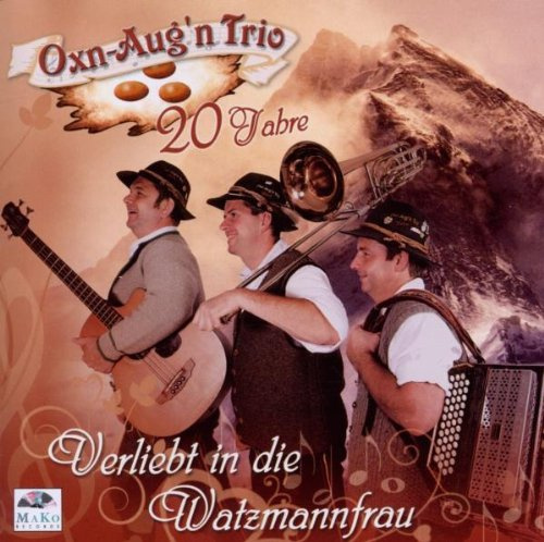 Verliebt in die Watzmannfrau,20 Jahre