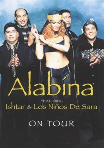 Alabina - Ishtar & Los Ninos De - On Tour 1997-2000