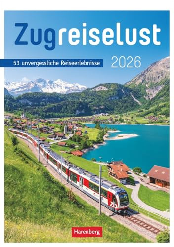 Zugreiselust - Wochenkalender 2026 - Harenberg-Verlag - 53 unvergessliche Reiseerlebnisse - Wandkalender - 25 cm x 35,5 cm
