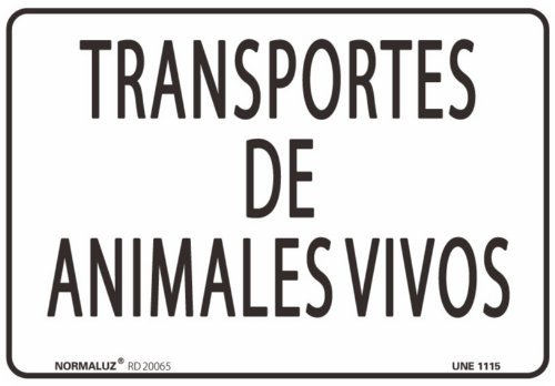 SEÑAL PVC TRANSPORTES DE ANIMALES VIVOS 30X40 CM | NORMALUZ