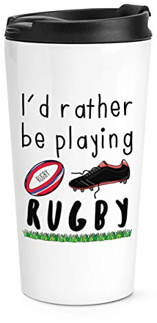 I'd Rather Be Playing Rugby Travel Mug Cup