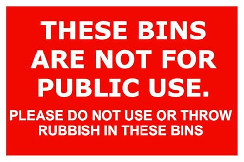These Bins are Not For Public Use | High Visibility Safety Warning Sign | PVC Foamex Sign for Workplace Office School Warehouse Public Building Indoor Outdoor Wall Door
